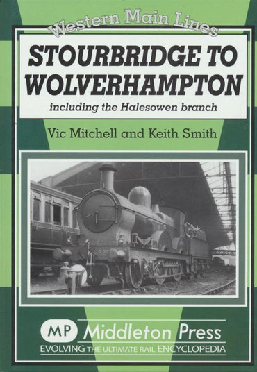 Stourbridge to Wolverhampton including the Halesowen Branch (Western Main Lines)