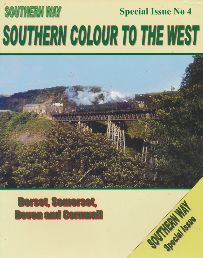 Southern Way Special Issue No.  4: Southern Colour to the West