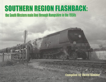 Southern Region Flashback: The South Western Main Line Through Hampshire in the 1950s
