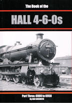 The Book of the Hall 4-6-0s, Part Three: 6900 to 6958
