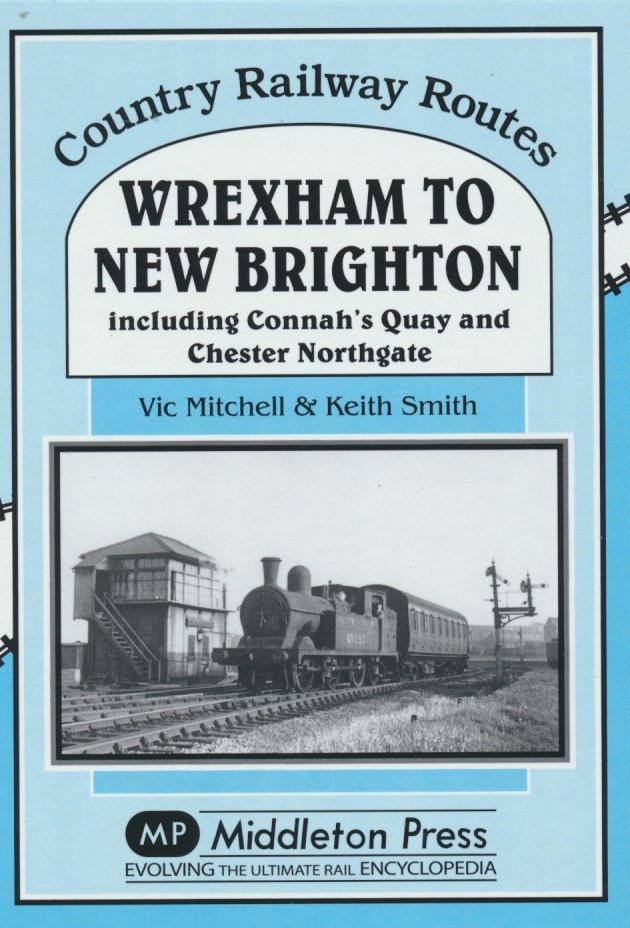 Wrexham to New Brighton (Country Railway Routes)