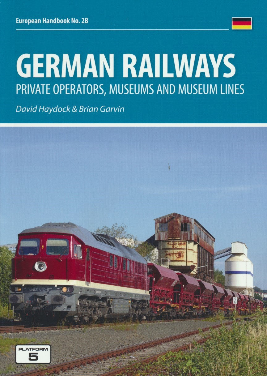 European Handbook No. 2B - German Railways Part 2: Private Operators, Museums and Museum Lines
