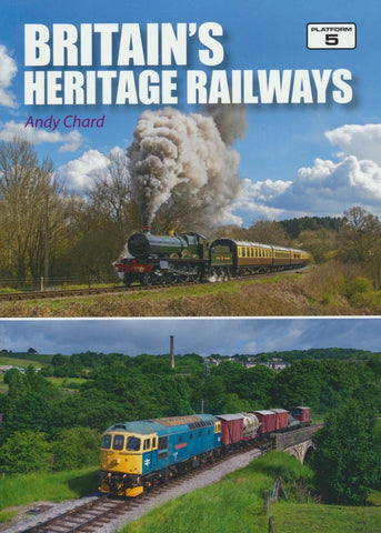Britain's Heritage Railways 3rd Edition