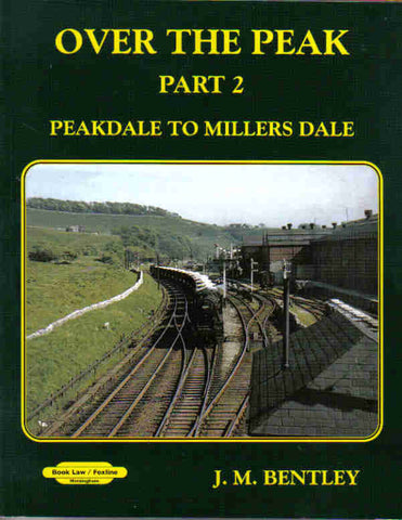 Over The Peak, Part 2: Peakdale to Millers Dale