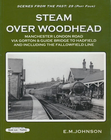 Steam over Woodhead (Scenes from the Past 29, part 4)