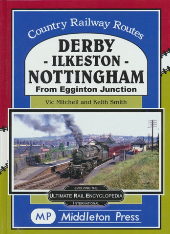 Derby-Ilkeston-Nottingham (Country Railway Routes)