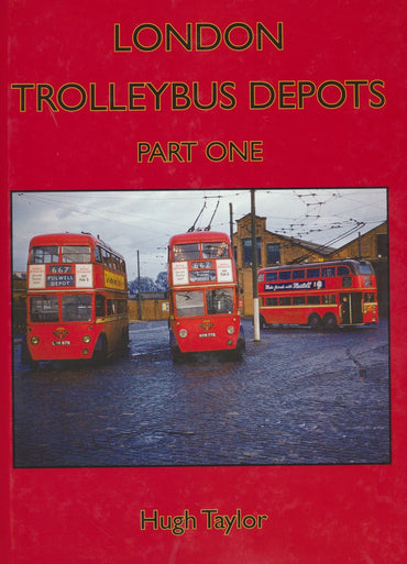 London Trolleybus Depots - Part 1