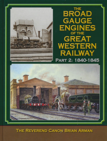 The Broad Gauge Engines of the Great Western Railway - Part 2: 1840-1845