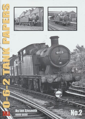 The 0-6-2 Tank Papers No.2 6600-6699