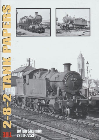 The 2-8-2 Tank Papers 7200 2-8-2Ts, 7200-7253