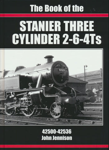 The Book of the Stanier Three Cylinder 2-6-4Ts 42500-42536