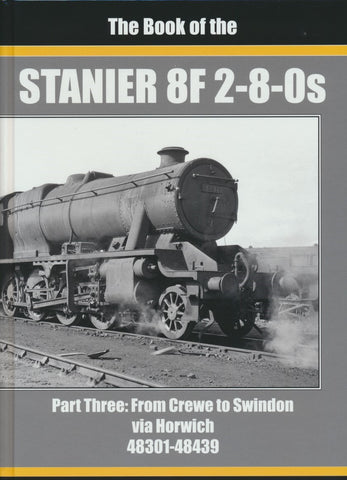 The Book of the Stanier 8F 2-8-0s: Part 3