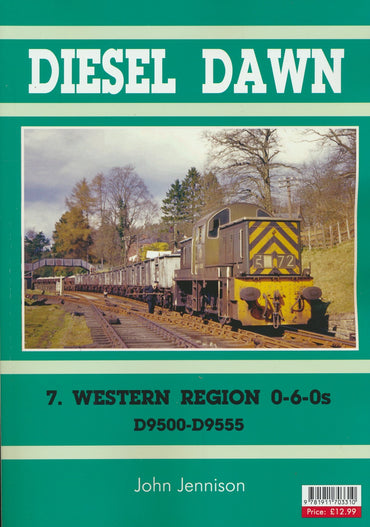 Diesel Dawn 7: Western Region 0-6-0s D9500-D9555 (The "Teddy" Bears)