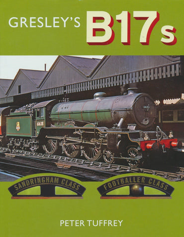 REDUCED Gresley's B17s