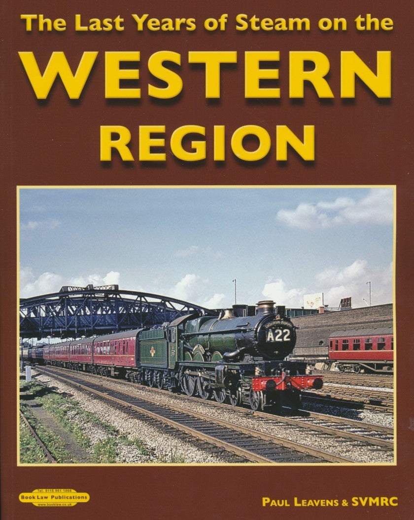 The Last Years Of Steam On The Western Region