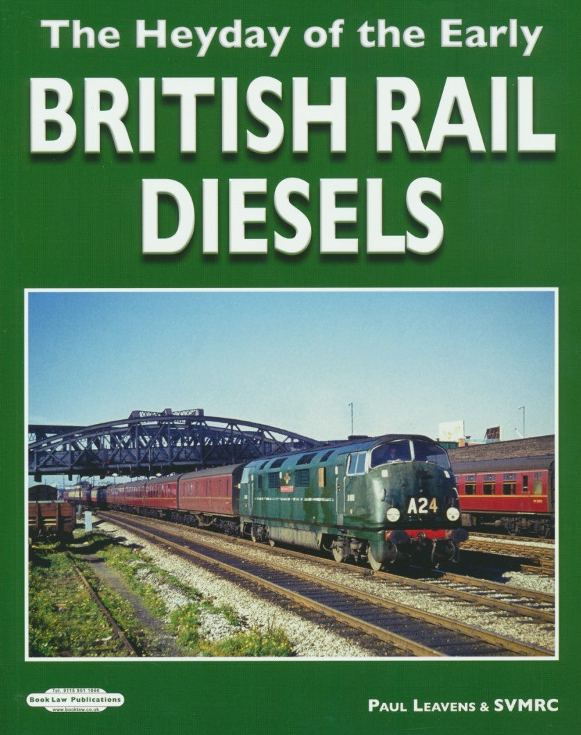 The Heyday of Early British Rail Diesels