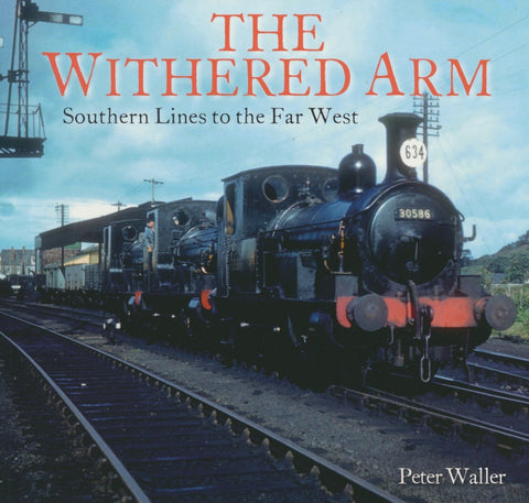 The Withered Arm - Southern Lines to the Far West