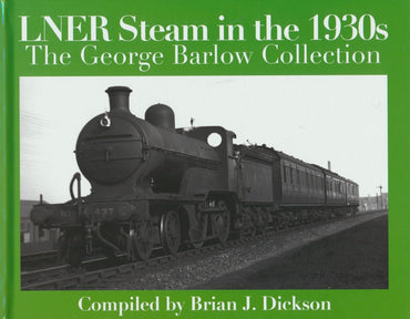 LNER Steam in the 1930s