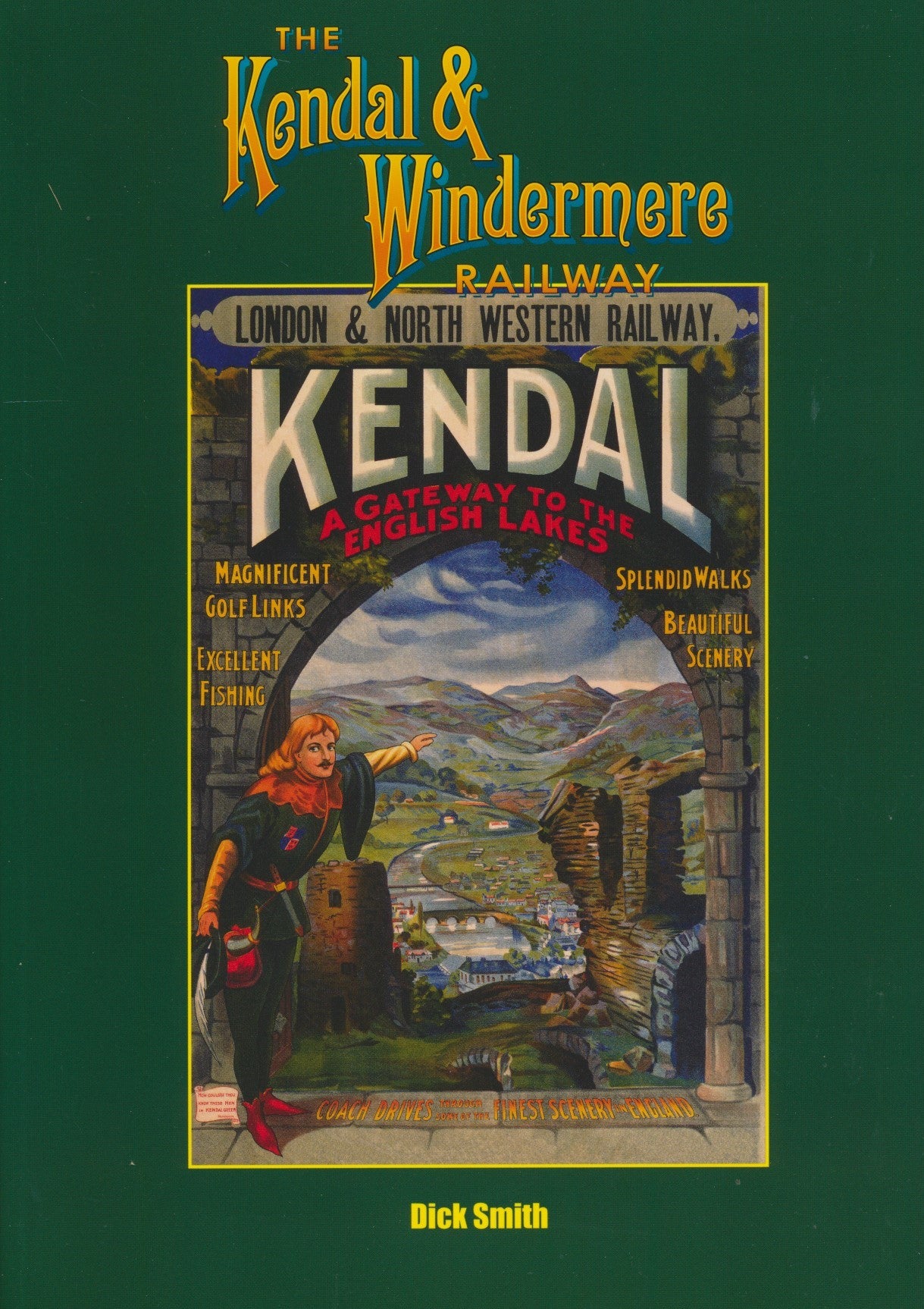 The Kendal & Windermere Railway