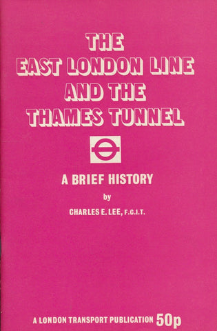 The East London Line and the Thames Tunnel - A Brief History
