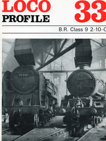 Loco Profile - Issue 33: B.R. Class 9  2-10-0