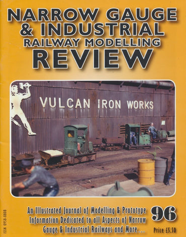 Narrow Gauge & Industrial Railway Modelling Review - Issue  96